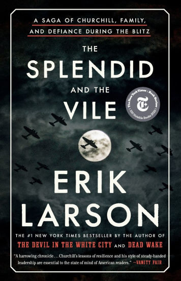 The Splendid and the Vile: A Saga of Churchill, Family, and Defiance During the Blitz | Barnes & Noble
