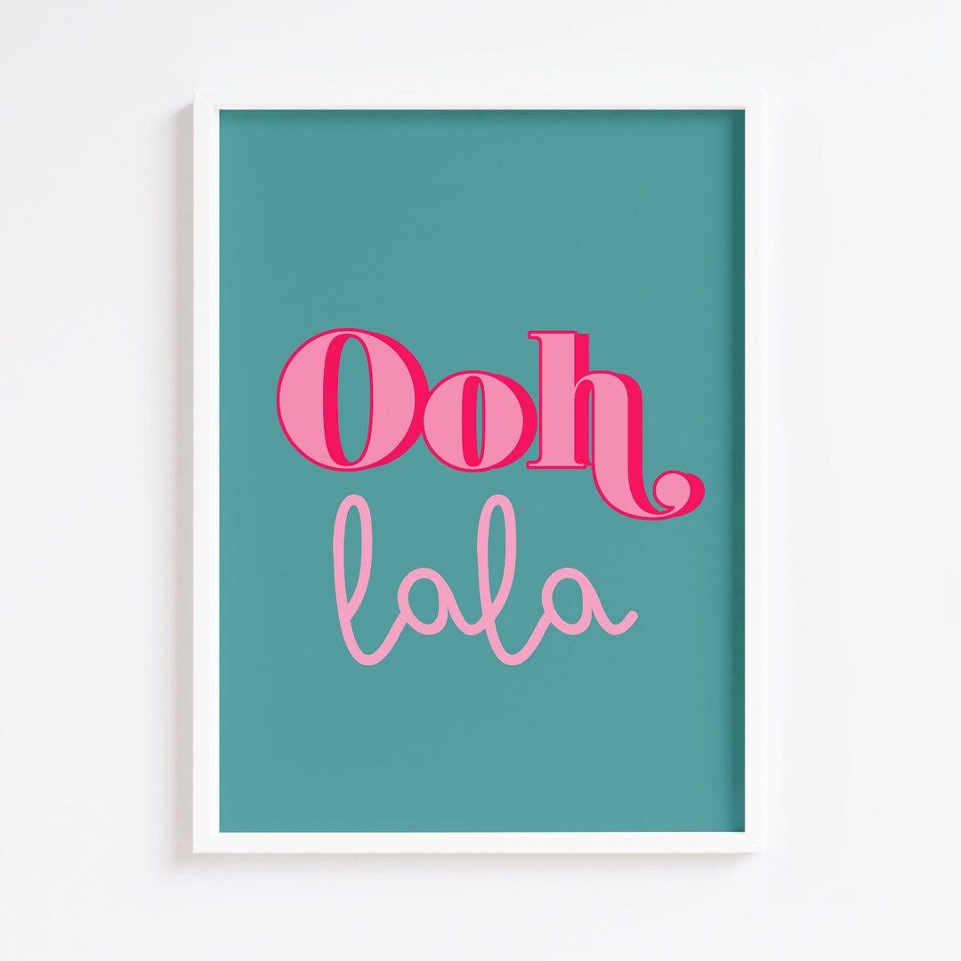 Ooh La La Print / Bedroom Print / Colourful / Wall Decor / - Etsy | Etsy (US)