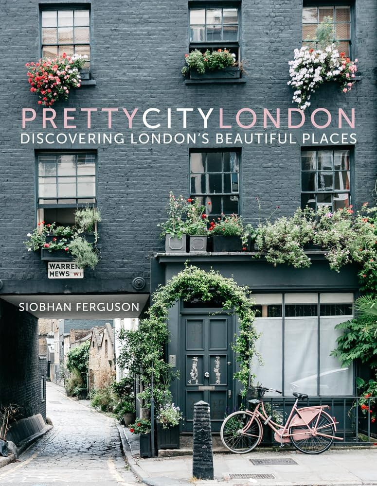 prettycitylondon: Discovering London’s Beautiful Places (1) (The Pretty Cities) | Amazon (US)