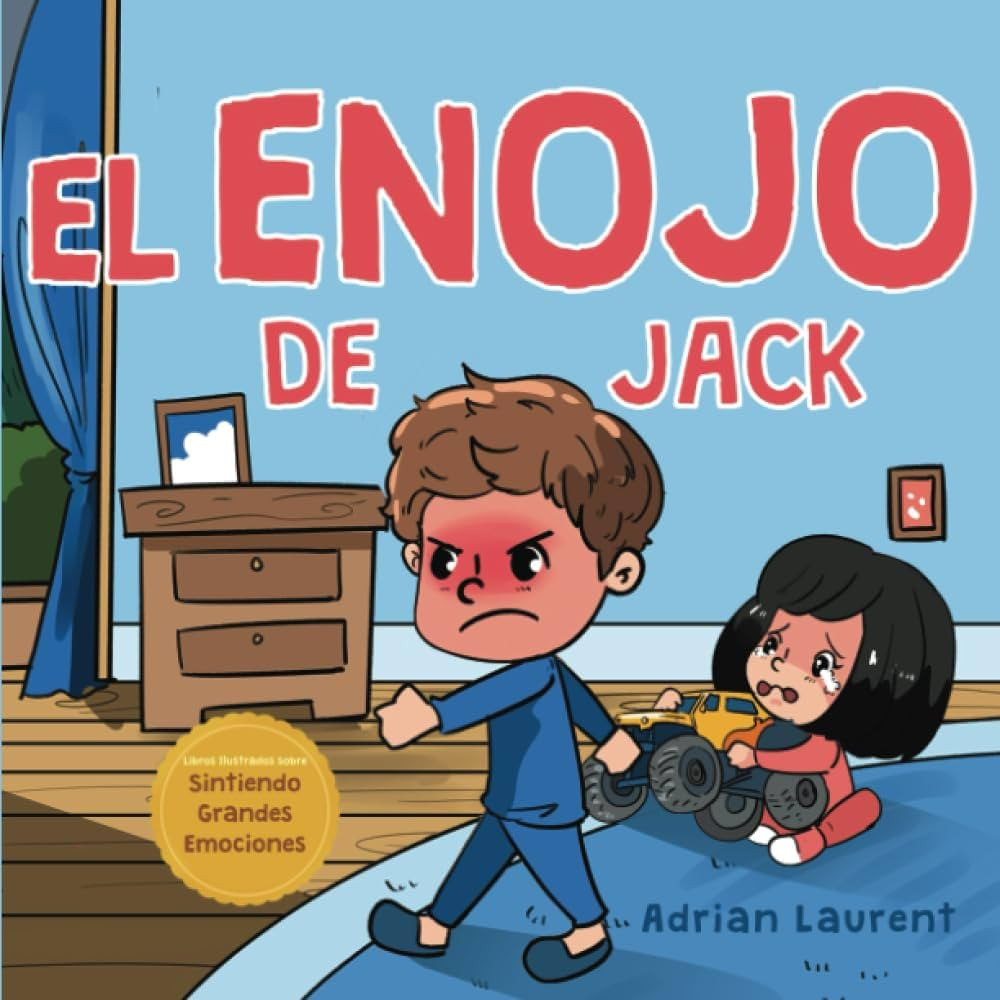 El enojo de Jack: Cuento infantil totalmente ilustrado sobre el autocontrol y la conciencia de la... | Amazon (US)