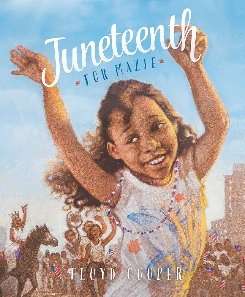 Juneteenth for Mazie (Fiction Picture Books) | Amazon (US)
