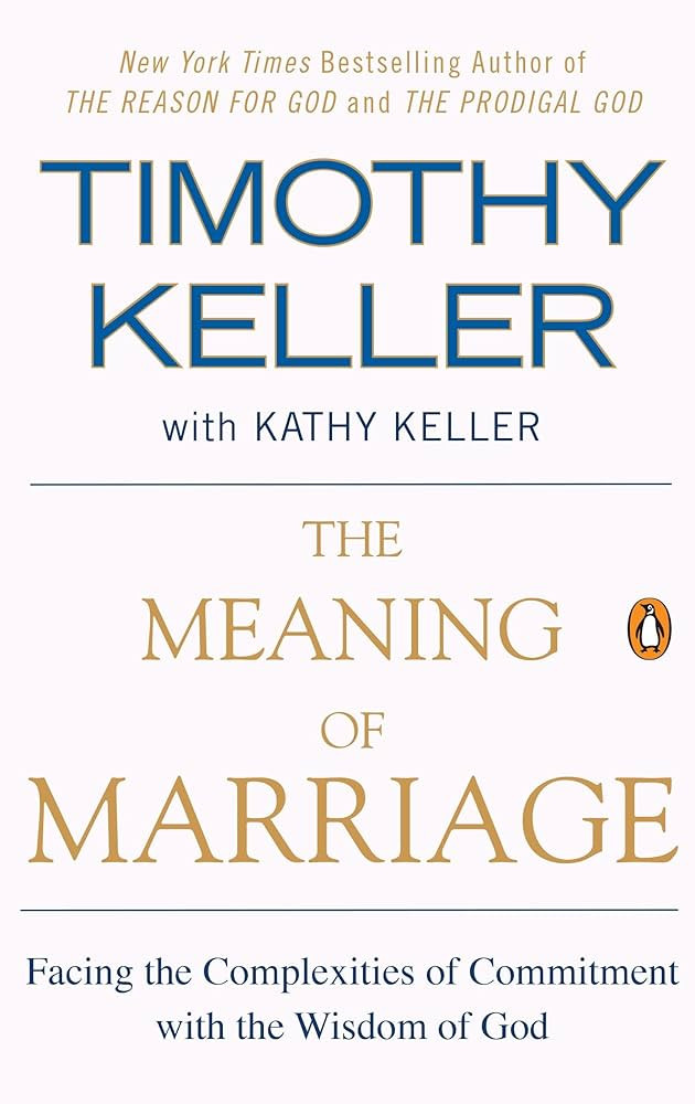 The Meaning of Marriage: Facing the Complexities of Commitment with the Wisdom of God | Amazon (US)