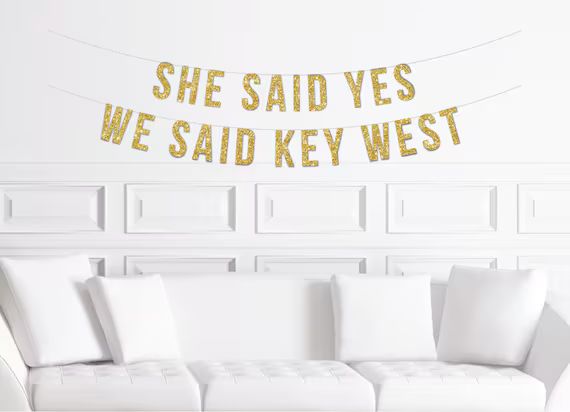 Key West Bachelorette Party Banner  She Said Yes We Said Key - Etsy | Etsy (US)