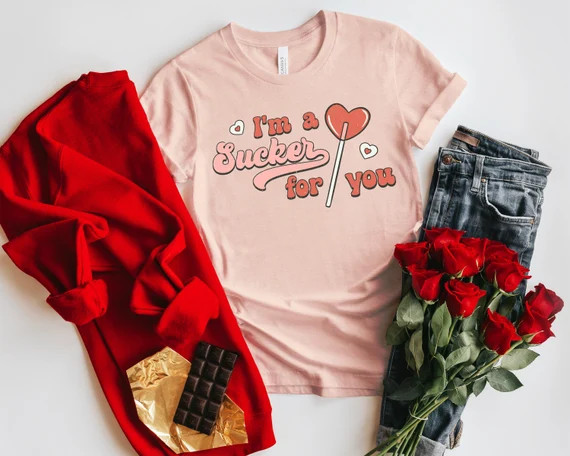 I'm a sucker for you shirt, Lollipop shirt , Valentine's day shirt, Everyday shirt, Shirt for her... | Etsy (US)