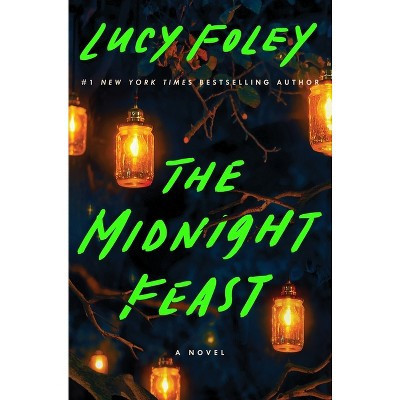The Midnight Feast - by  Lucy Foley (Hardcover) | Target