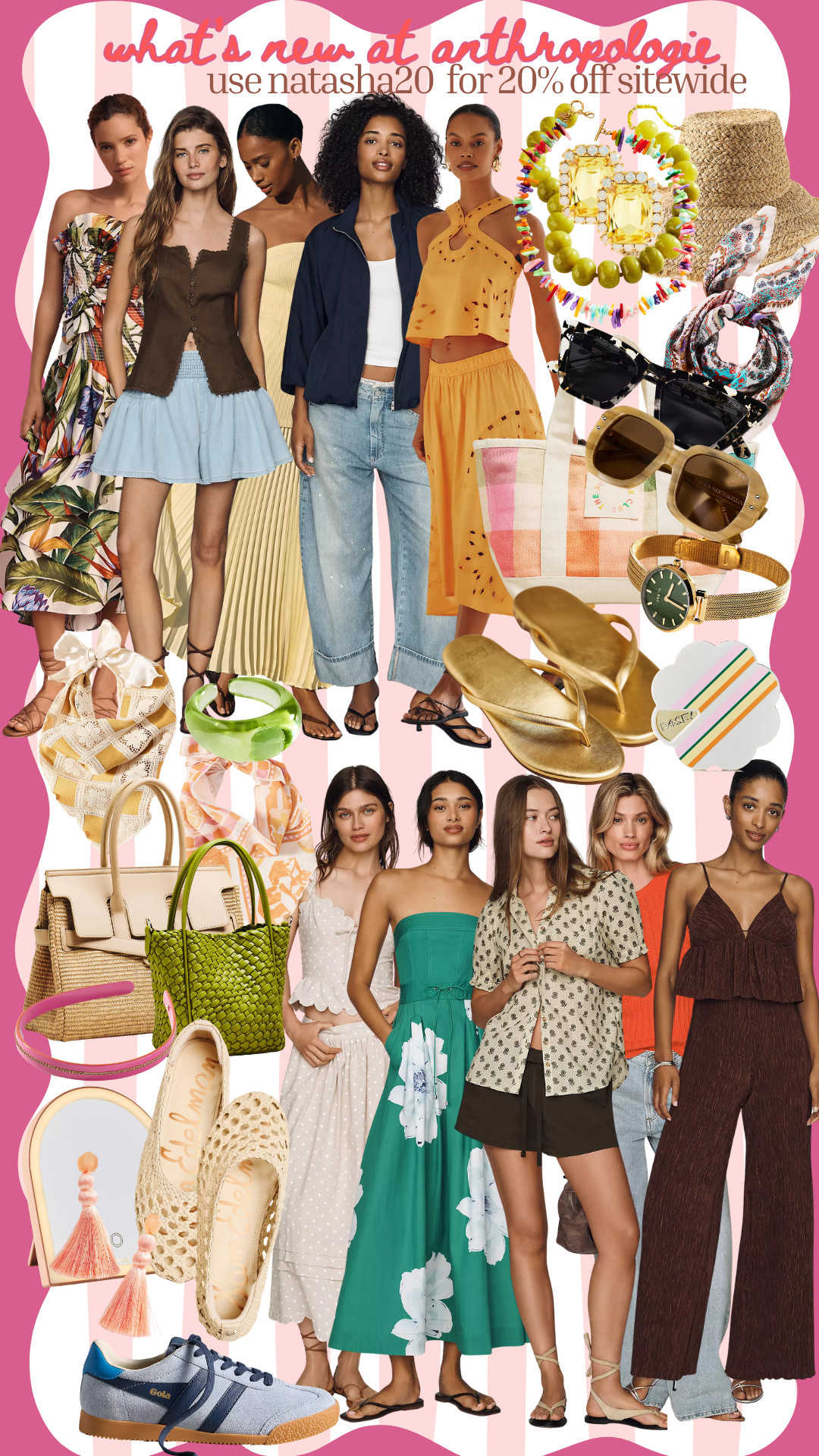 ✨ Anthropologie is bringing all the summer vibes right now! From breezy dresses and effortless separates to colorful accessories, woven bags, statement jewelry, and the cutest vacation-ready finds—there's so much newness to love. 🌴☀️🩷

If you're refreshing your wardrobe for summer, this is your sign to browse. And don't forget to use code NATASHA20 for 20% off sitewide! Happy shopping! 🛍️✨ 

 #LTKootd #LTKSeasonal #LTKSaleAlert