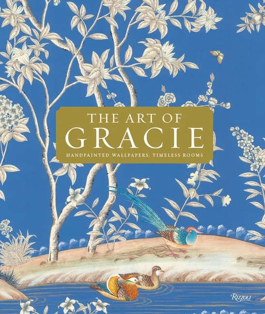 The Art of Gracie : Handpainted Wallpapers, Timeless Rooms (Hardcover) | Walmart (US)
