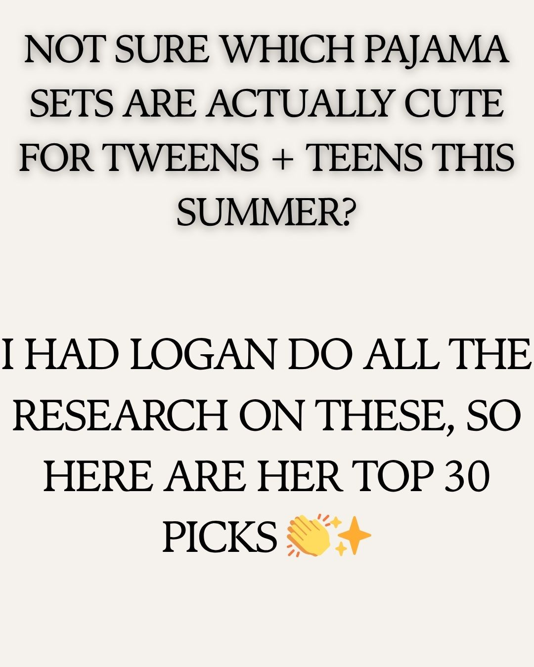 I sent Logan down the pajama rabbit hole so you don’t have to 😂

She checked all my favorite retailers for the cutest pajama sets and ordered them all to find her top 30 approved for camp. 

They had to be butter soft, cute enough to wear to breakfast and budget friendly.  

The ones she found were so good that I had to order them for myself.  

#CampStyle #CampPacking #TweenStyle #TeenStyle