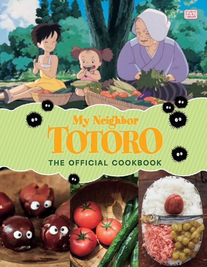 My Neighbor Totoro: The Official Cookbook | Barnes & Noble