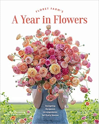 Floret Farm's A Year in Flowers: Designing Gorgeous Arrangements for Every Season (Flower Arrangi... | Amazon (US)