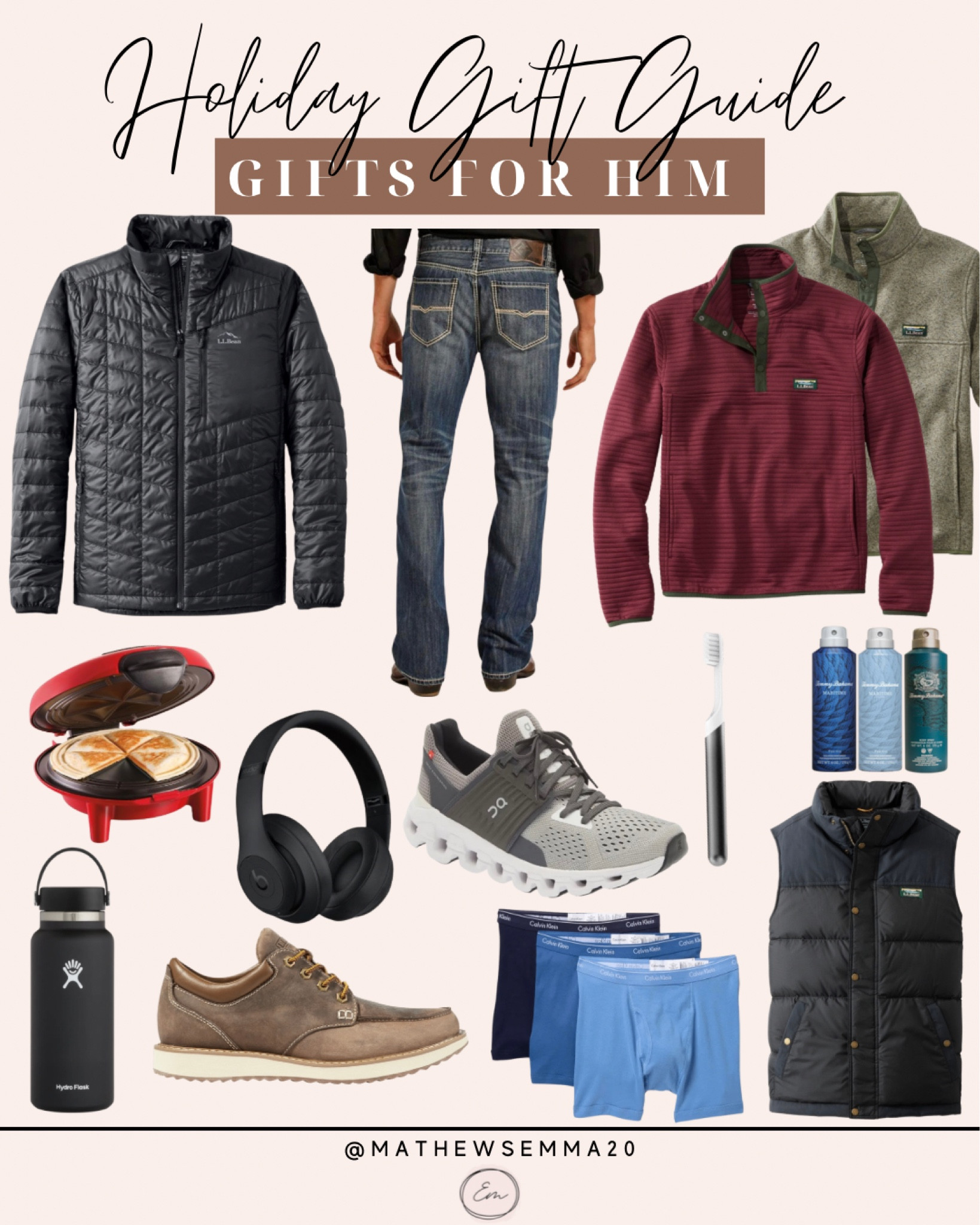 Gifts for Him
Gift guide
Gifts for guys
Men’s gifts
Christmas gifts
Gifting
Gift ideas
Men’s fashion
Men’s
Shoes
Running shoes
Leather shoes
Golf
Vest
Pullover
Denim
Jeans
Appliances
Headphones 
Fun gifts
Trends
Trending
Trendy
Holiday gifts

#LTKCyberweek #LTKHoliday #LTKGiftGuide
