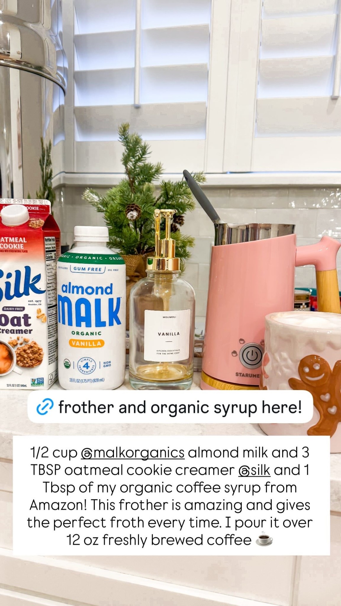 1/2 cup @malkorganics almond milk and 3 TBSP oatmeal cookie creamer @silk and 1 Tbsp of my organic coffee syrup from Amazon! This frother is amazing and gives the perfect froth every time. I pour it over 12 oz freshly brewed coffee ☕️