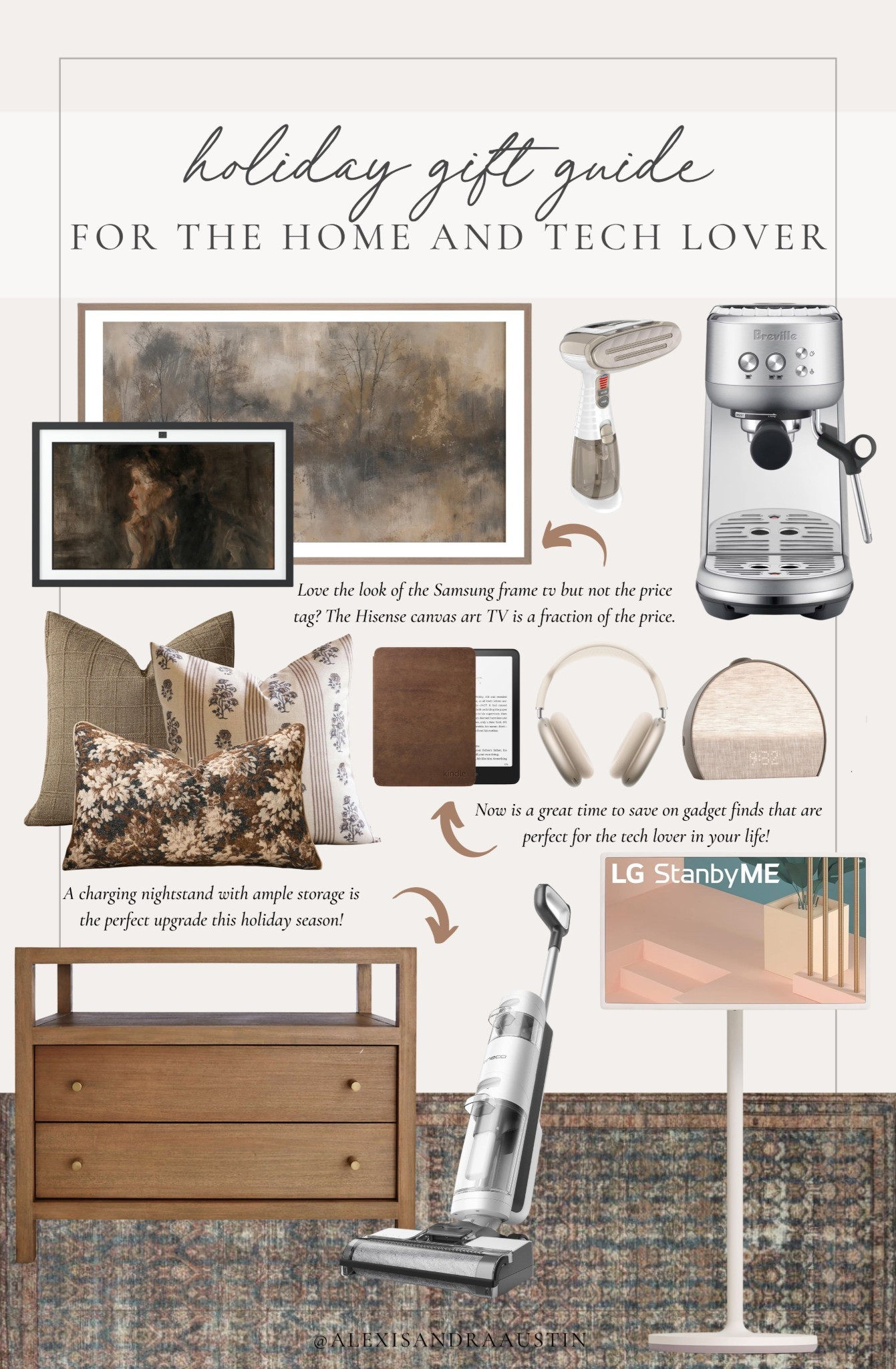 Holiday gift guide for the home and tech lover! Featuring the perfect gifts for those that love practical home finds that elevate every day living.

Home finds, holiday gift guide, tech gift guide, home gifts, gadget gifts, furniture favorites, neutral area rug, mop vac, headphones, alarm clock, echo show, frame tv, kindle, espresso machine, cozy throw pillow, found it on Amazon, Crate and Barrel, Tineco, steamer, Hisense, Hatch, shop the look!

#LTKHoliday #LTKHome #LTKGiftGuide