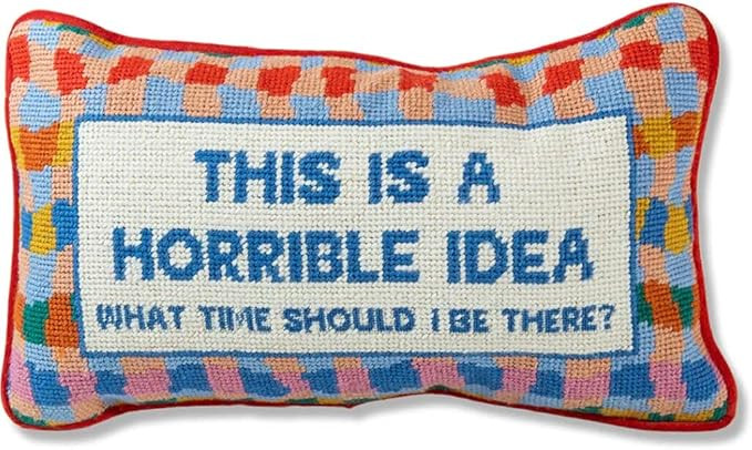 FURBISH Needlepoint Decorative Throw Pillow - This is a Horrible Idea - 9" x 15" - Small Embroide... | Amazon (US)