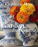 Charlotte Moss: Garden Inspirations    Hardcover – Illustrated, April 14, 2015 | Amazon (US)