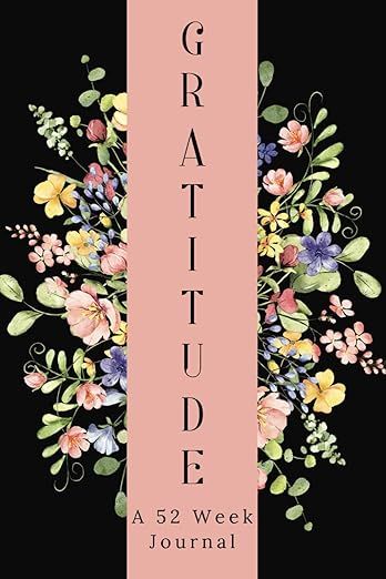 Gratitude Journal: A Year of Reflection and Appreciation / 52 Week Gratitude Journal | Amazon (US)