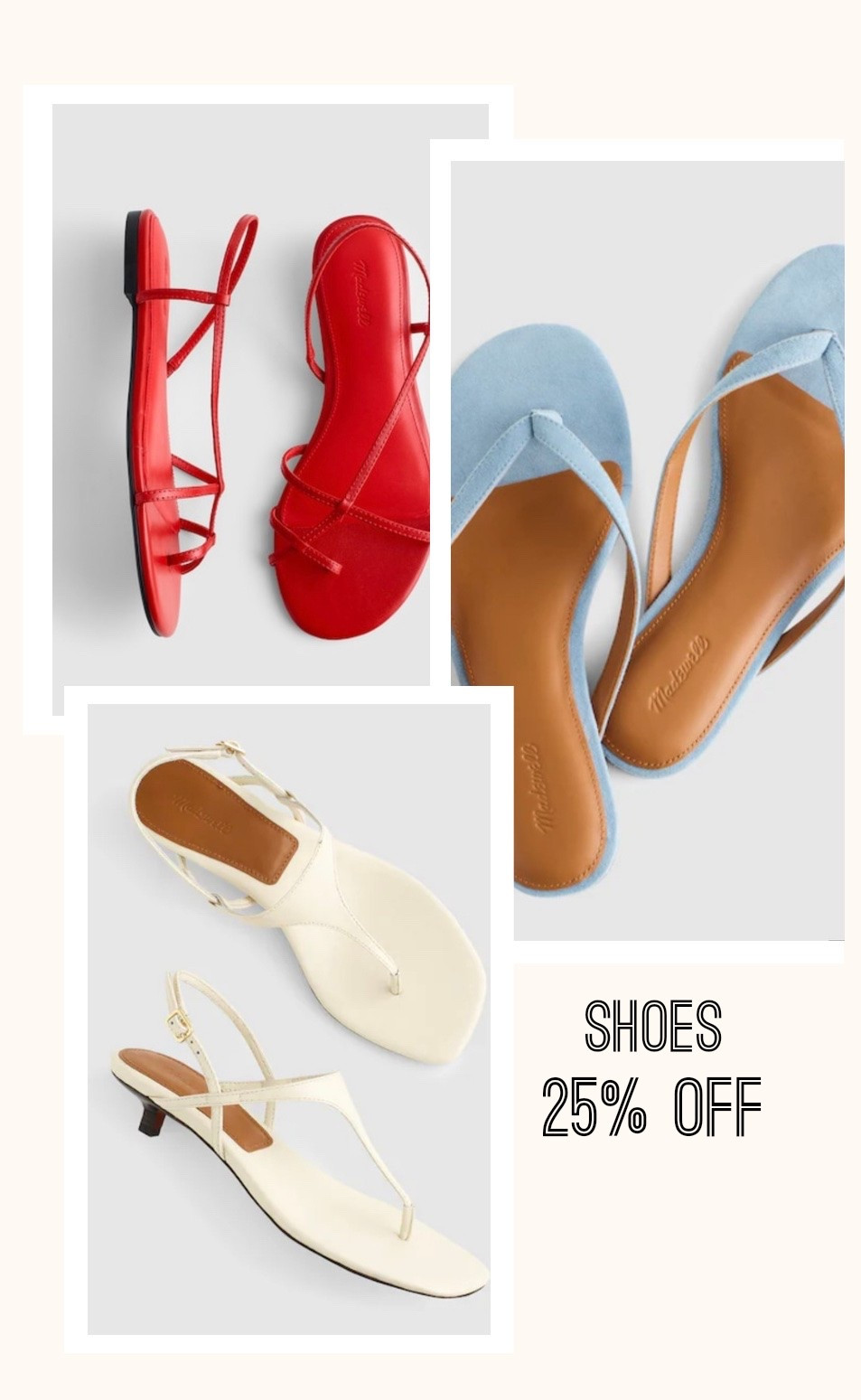 Madewell shoes and sandals 25% off.