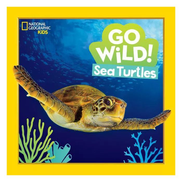Go Wild! Sea Turtles - by  Jill Esbaum (Hardcover) | Target