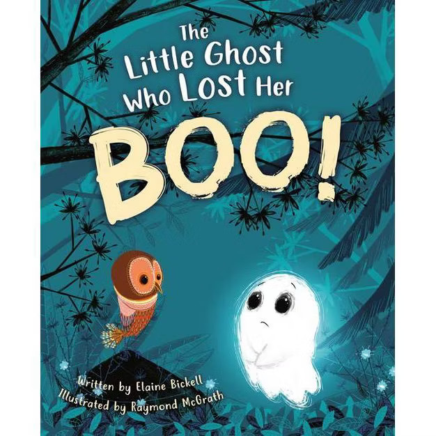 The Little Ghost Who Lost Her Boo! - by  Elaine Bickell (Hardcover) | Target