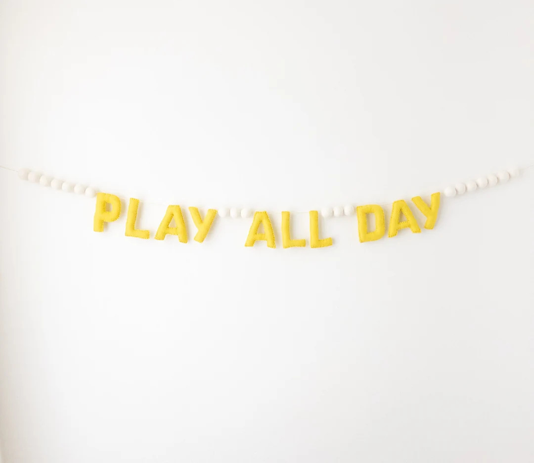 READY TO SHIP// Yellow Play All Day Felt Ball Garland, Play All Day Banner, Gender Neutral Kid's ... | Etsy (US)