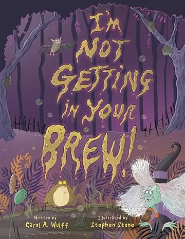 I'm Not Getting in Your Brew!     Paperback – June 10, 2023 | Amazon (US)