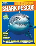 National Geographic Kids Mission: Shark Rescue: All About Sharks and How to Save Them (NG Kids Mi... | Amazon (US)