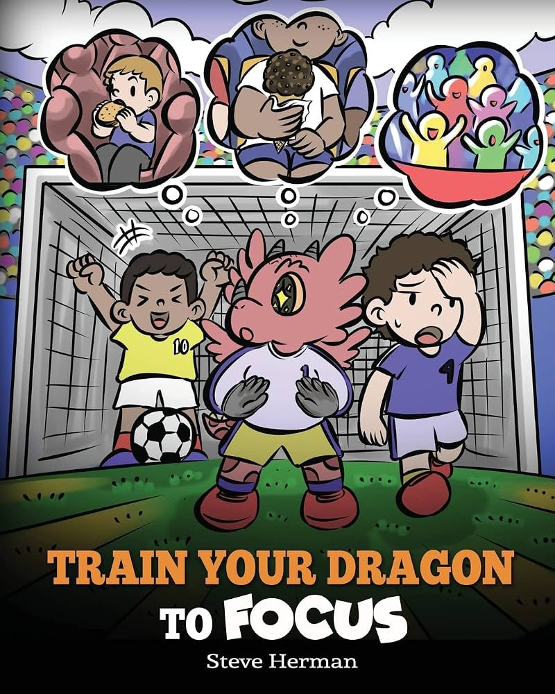 Train Your Dragon to Focus: A Children's Book to Help Kids Improve Focus, Pay Attention, Avoid Di... | Amazon (US)