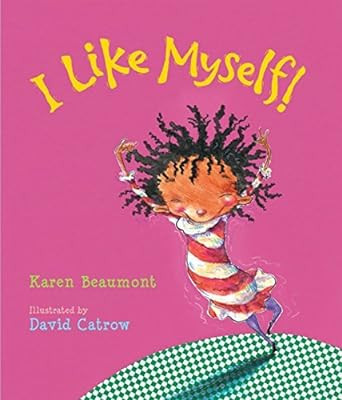 I Like Myself! by Karen Beaumont (2010-08-23) | Amazon (US)