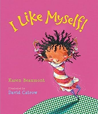 I Like Myself! by Karen Beaumont (2010-08-23) | Amazon (US)