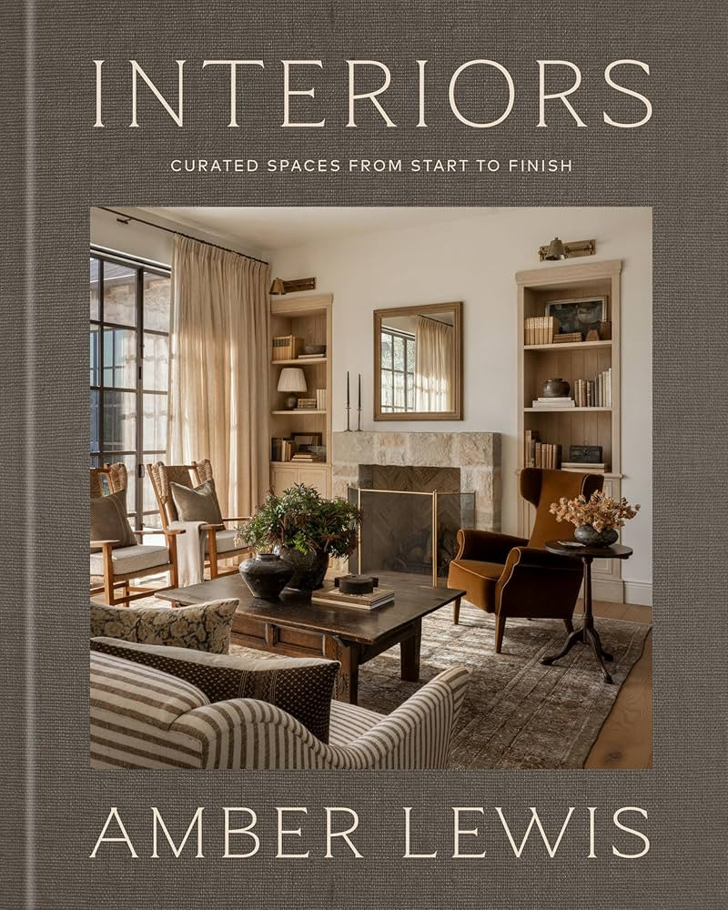 Interiors: A Home Renovation and Interior Design Book: Curated Spaces from Start to Finish | Amazon (US)