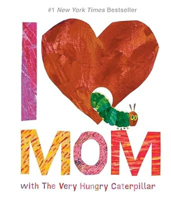 I Love Mom with The Very Hungry Caterpillar (The World of Eric Carle) | Amazon (US)