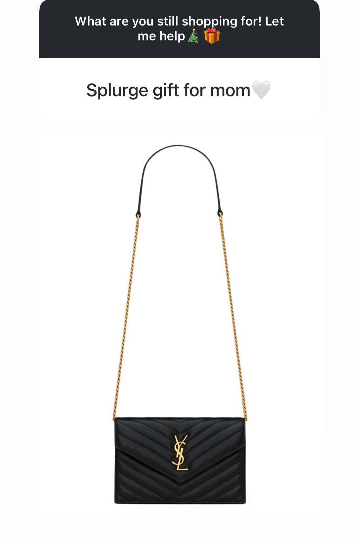 Splurge gift for mom!!

Classic and stunning YSL bag


#LTKHoliday #LTKGiftGuide