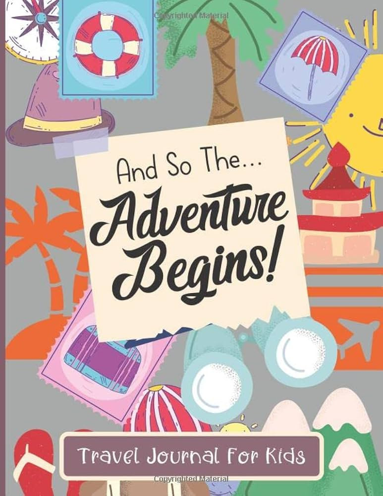 Travel Journal For Kids: And So The Adventure Begins - Vacation Diary For Children - Adventure No... | Amazon (CA)