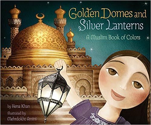 Golden Domes and Silver Lanterns: A Muslim Book of Colors



Paperback – Picture Book, March 3,... | Amazon (US)