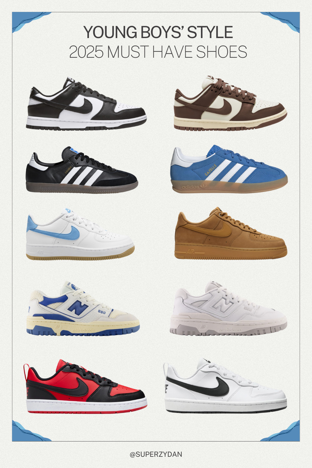 Young boys (grade school) must have shoes. These are the top sneakers the young boys (7 to 10) are wearing.

Nike Dunk Low, Adidas Samba, Adidas Originals Gazelle Indoor, Nike Air Force 1 Low, New Balance 550, Nike Court Borough Low 

 

#LTKShoeCrush #LTKKids #LTKFamily