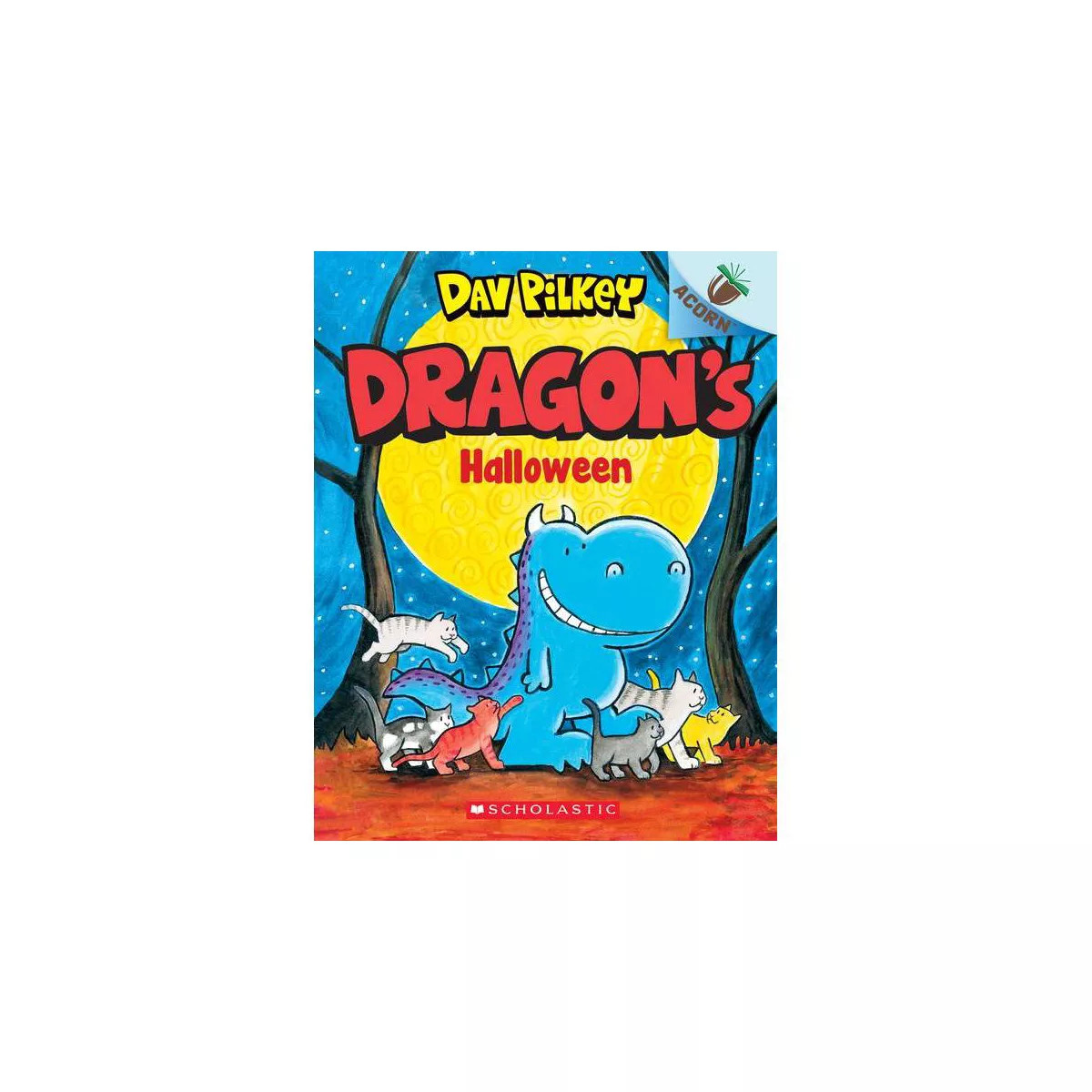 Dragon's Halloween: An Acorn Book (Dragon #4): From the Creator of Dog Man - by  Dav Pilkey (Pape... | Target