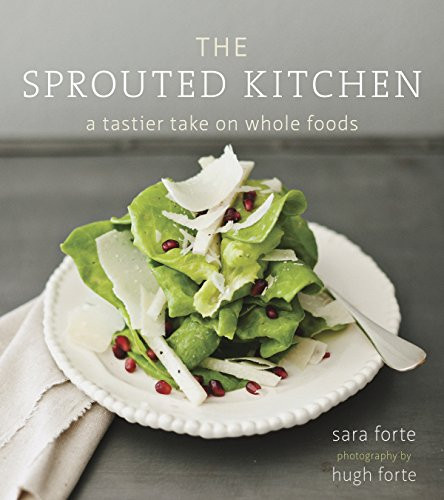 The Sprouted Kitchen: A Tastier Take on Whole Foods | Amazon (US)