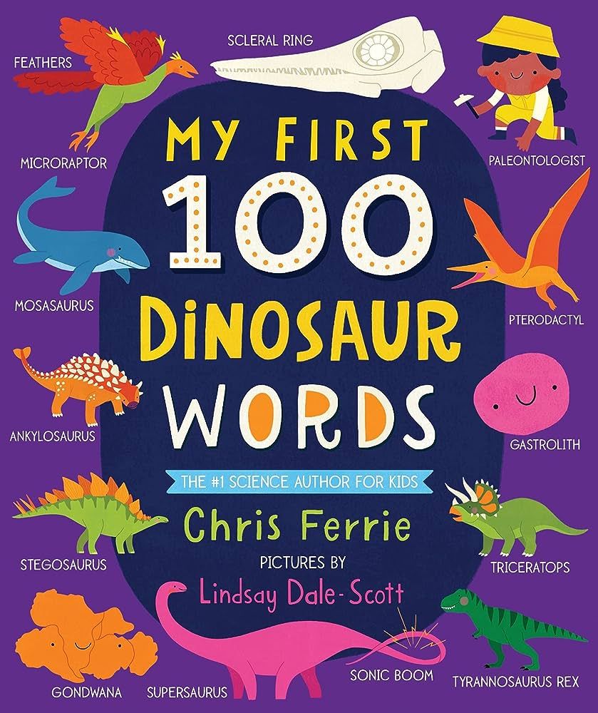 My First 100 Dinosaur Words: A STEM Vocabulary Builder for Babies and Toddlers (My First STEAM Wo... | Amazon (US)