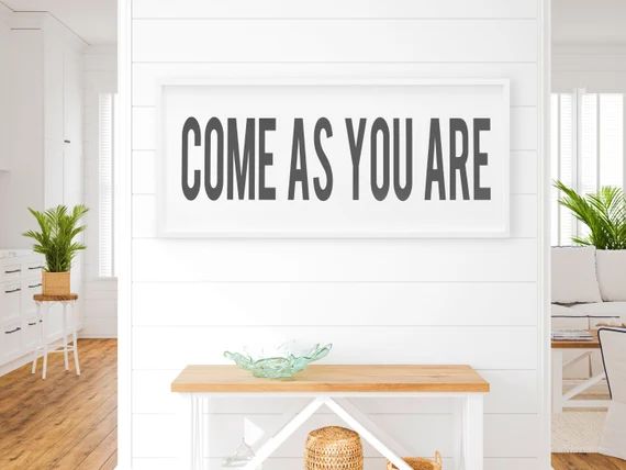Come As You Are Wood Sign, Farmhouse Decor, Warming Gift, Wall Decor Signs, Song Sign, Wood Frame... | Etsy (US)