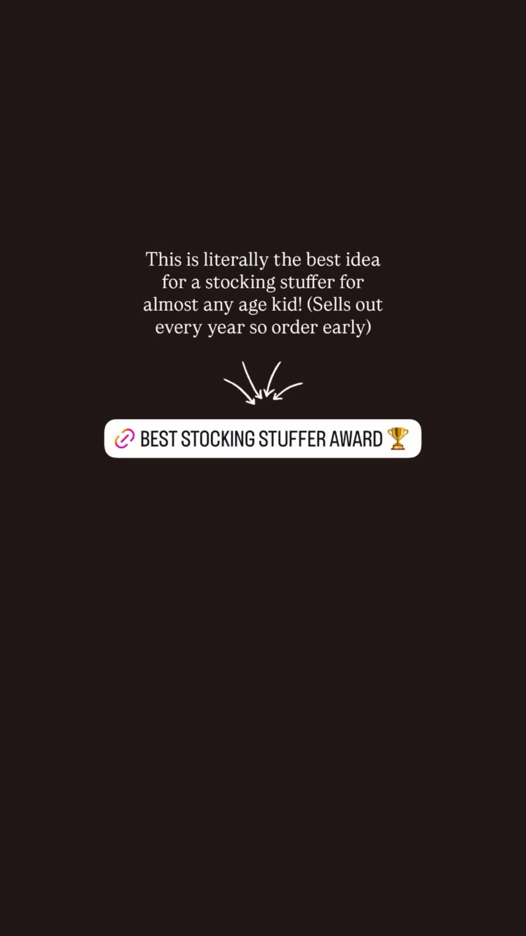 This is literally the best idea for a stocking stuffer for almost any age kid! (Sells out every year so order early)