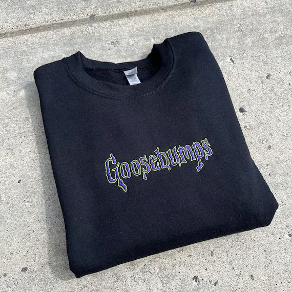 Embroidered Goosebumps Sweatshirt / Crewneck / Hoodie / - Etsy | Etsy (US)