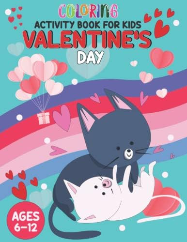 Valentine’s Day Coloring Activity Book for kids Ages 6-12: 52 Activity Pages for Kids. Mazes, W... | Amazon (US)