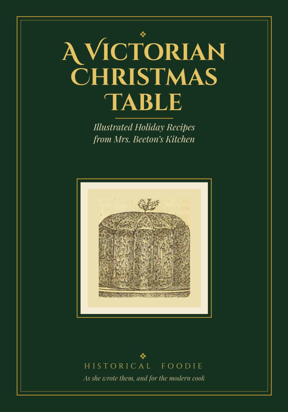 A Victorian Christmas Table: Illustrated Holiday Recipes from Mrs. Beeton's Kitchen | Amazon (US)