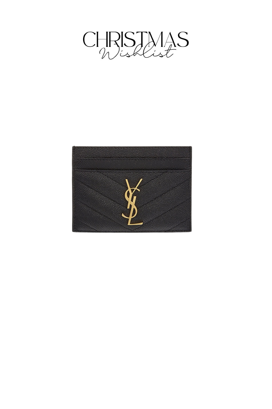 Ultimate Christmas Wishlist 2022

YSL-plaque quilted pebbled-leather cardholder

#LTKGiftGuide #LTKSeasonal #LTKHoliday