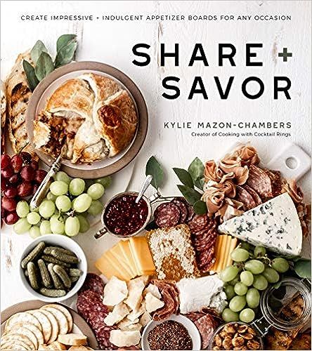 Share + Savor: Create Impressive + Indulgent Appetizer Boards for Any Occasion



Paperback – I... | Amazon (US)