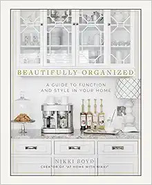 Beautifully Organized: A Guide to Function and Style in Your Home     Hardcover – Illustrated, ... | Amazon (US)
