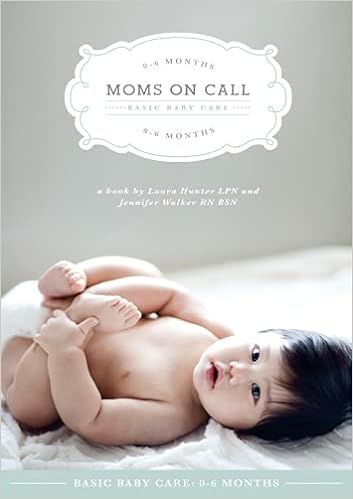 Moms on Call | Basic Baby Care 0-6 Months | Parenting Book 1 of 3 | Amazon (US)