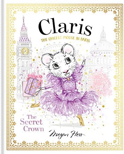 Claris: The Secret Crown: The Chicest Mouse in Paris (Claris, 6) | Amazon (US)