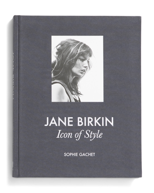 Jane Birkin: Icon Of Style Book | TJ Maxx