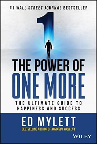 The Power of One More: The Ultimate Guide to Happiness and Success | Amazon (US)